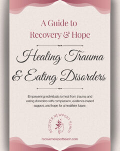 Healing Trauma & Eating Disorders A Guide to Recovery and Hope